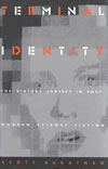 Terminal Identity : The Virtual Subject in Postmodern Science Fiction