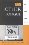 An Other Tongue : Nation and Ethnicity in the Linguistic Borderlands