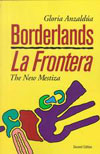 BBorderlands/LA Frontera : The New Mestiza