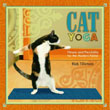 Cat Yoga�FFitness and Flexibility for the Modern Feline