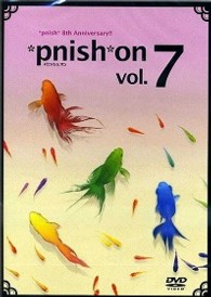 ＊ｐｎｉｓｈ＊ｏｎ　ｖｏｌ．７