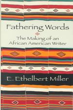 Fathering Words : The Making of an African American Writer