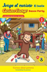 Jorge el curioso el baile / Curious George Dance Party (Green Light Readers, Level 1 / Coleccion luz verde, nivel 1: Curious George / Jorge el curioso （Bilingual）
