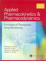 Applied Pharmacokinetics & Pharmacodynamics : Principles of Therapeutic Drug Monitoring （4TH）