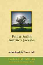 Father Smith Instructs Jackson: Centennial Edition （Centennial, Revised ed.）
