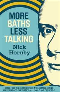 More Baths, Less Talking : Notes from the Reading Life of a Celebrated Author Locked in Battle with Football, Family, and Time Itself