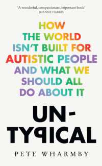 Untypical : How the World Isn't Built for Autistic People and What We Should All Do about it
