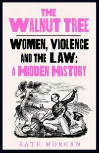 The Walnut Tree : Women, Violence and the Law - a Hidden History