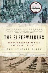 The Sleepwalkers : How Europe Went to War in 1914