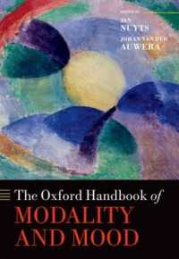 オックスフォード版　モダリティ（法性）・ムード（法）ハンドブック<br>The Oxford Handbook of Modality and Mood (Oxford Handbooks)