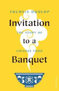 Invitation to a Banquet : The Story of Chinese Food