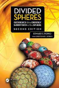 ジオデシック球体分割の科学（第２版）<br>Divided Spheres : Geodesics and the Orderly Subdivision of the Sphere （2ND）