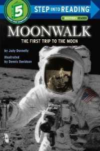 Moonwalk : The First Trip to the Moon (Step into Reading)