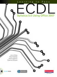 Learning to Pass Ecdl Syllabus 5.0 Using Office 2007 (Learn to Pass Ecdl) -- Mixed media product