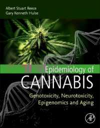 大麻の疫学：遺伝毒性、神経毒性、エピゲノミクスと加齢<br>Epidemiology of Cannabis : Genotoxicity, Neurotoxicity, Epigenomics and Aging
