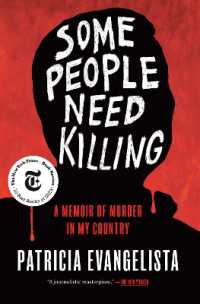 フィリピン麻薬戦争の内幕<br>Some People Need Killing : A Memoir of Murder in My Country