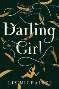 Darling Girl : A Novel of Peter Pan