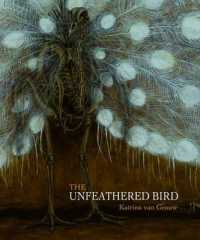 カトリーナ・ファン・グラウ『鳥類のデザイン　骨格・筋肉が語る生態と進化 』（原書）<br>The Unfeathered Bird