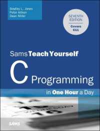 C Programming in One Hour a Day, Sams Teach Yourself (Sams Teach Yourself) （7TH）