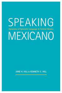 Speaking Mexicano : Dynamics of Syncretic Language in Central Mexico