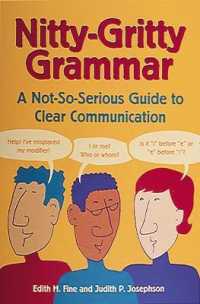Nitty-Gritty Grammar : A Not-So-Serious Guide to Clear Communication