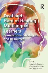 ろう・難聴者の多言語学習<br>Deaf and Hard of Hearing Multilingual Learners : Foundations, Strategies, and Resources