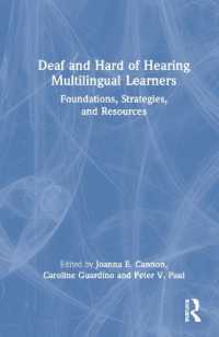 ろう・難聴者の多言語学習<br>Deaf and Hard of Hearing Multilingual Learners : Foundations, Strategies, and Resources