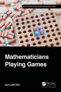 数学ゲームの世界<br>Mathematicians Playing Games (Ak Peters/crc Recreational Mathematics Series)