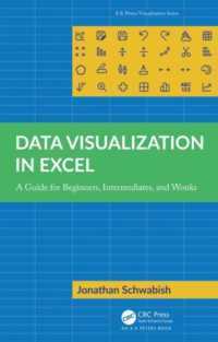Excelデータ可視化ガイド<br>Data Visualization in Excel : A Guide for Beginners, Intermediates, and Wonks (Ak Peters Visualization Series)