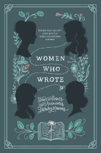 Women Who Wrote : Stories and Poems from Audacious Literary Mavens