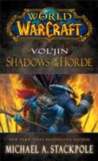 World of Warcraft: Vol'jin: Shadows of the Horde (World of Warcraft)