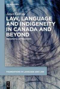 Sharp Dealing : Pragmatics of White Legal Response to Indigeneity in Canada， 18th Century - 21st Century (Foundations in Language and Law [fll])