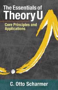 The Essentials of Theory U : Core Principles and Applications
