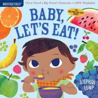 Indestructibles: Baby, Let's Eat! : Chew Proof · Rip Proof · Nontoxic · 100% Washable (Book for Babies, Newborn Books, Safe to Chew)