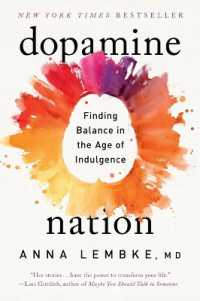 Dopamine Nation : Finding Balance in the Age of Indulgence