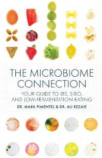 The Microbiome Connection : Your Guide to IBS, SIBO, and Low-Fermentation Eating