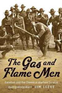 The Gas and Flame Men : Baseball and the Chemical Warfare Service during World War I