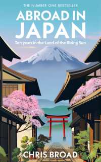 在日10年のイギリス人が語る日本文化<br>Abroad in Japan : The No. 1 Sunday Times Bestseller