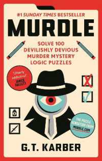 Murdle : #1 SUNDAY TIMES BESTSELLER: Solve 100 Devilishly Devious Murder Mystery Logic Puzzles (Murdle Puzzle Series)