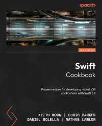 Swift Cookbook : Proven recipes for developing better iOS 17 applications with Swift 5.9 （3RD）