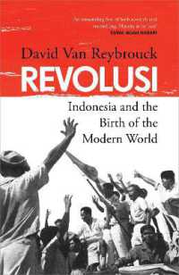 インドネシア独立戦争と現代世界の誕生（英訳）<br>Revolusi : Indonesia and the Birth of the Modern World