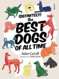 (Definitely) the Best Dogs of All Time -- Hardback