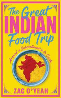 The Great Indian Food Trip : Around a Subcontinent à la Carte
