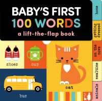 Baby's First 100 Words : A lift the flap book (Baby Sensory) （Board Book）