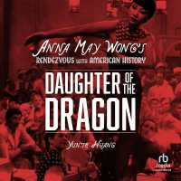 Daughter of the Dragon : Anna May Wong's Rendezvous with American History