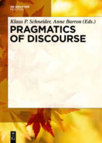 談話語用論ハンドブック<br>Pragmatics of Discourse (Handbooks of Pragmatics (HOPS) 3) （2014. XII, 628 S. 240 mm）