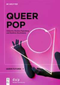 Queer Pop : Aesthetic Interventions in Contemporary Culture (Queer Futures 1) （2024. 235 S. 17 col. ill. 240 mm）
