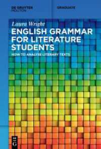 English Grammar for Literature Students : How to Analyse Literary Texts (Mouton Textbook) （2024. VIII, 208 S. 230 mm）