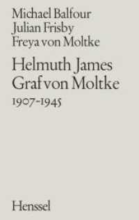 Helmuth James Graf von Moltke 1907-1945 （1984. 365 S., Fototaf. 21,5  cm）
