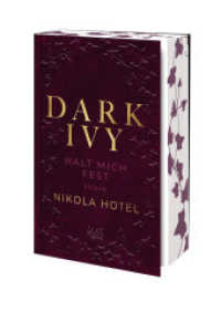 Dark Ivy - Halt mich fest : Die neue Reihe der SPIEGEL-Bestseller-Autorin (Dark-Academia-Duett 2) （1. Auflage. 2024. 416 S. 210.00 mm）
